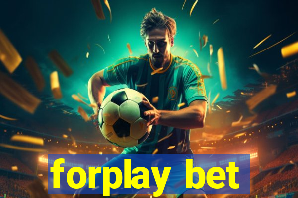 forplay bet